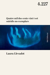 Quatre mil dos-cents vint-i-set suïcidis no exemplars Quatre mil dos-cents vint-i-set suïcidis no exemplars