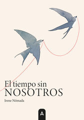 El tiempo sin nosotros El tiempo sin nosotros