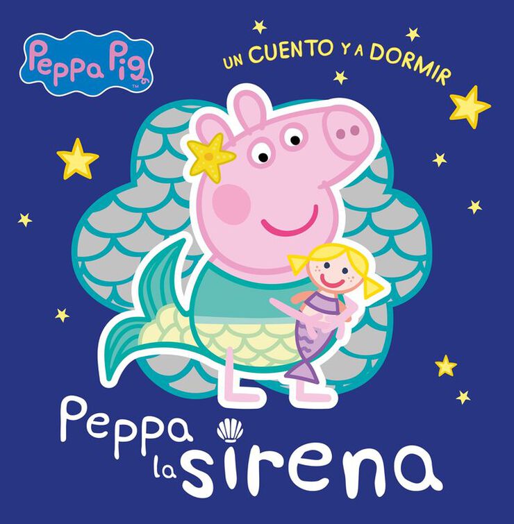 Peppa la sirena (Peppa Pig. Un cuento y