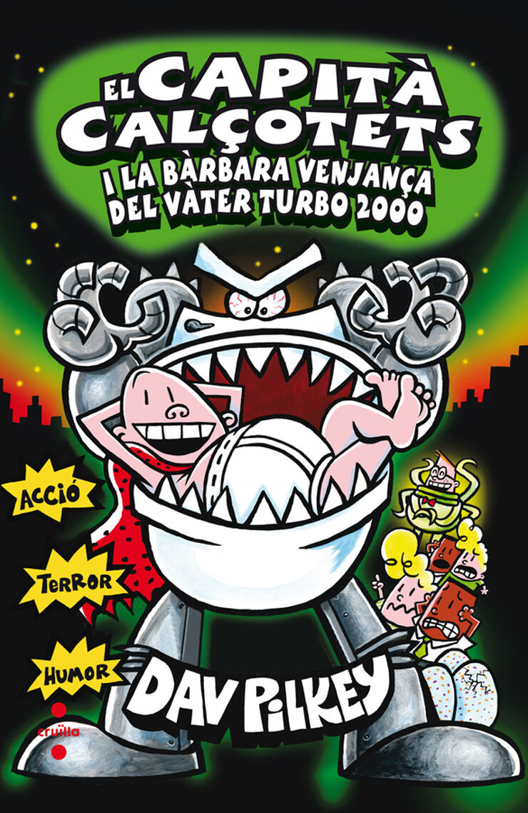 El Capità Calçotets 11: I la bàrbara venjança del Vàter Turbo 2000
