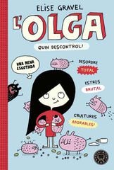L' Olga. Quin descontrol! L' Olga. Quin descontrol!