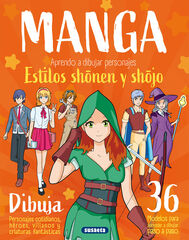 Manga. Aprendo a dibujar personajes estilos shonen y shojo Manga. Aprendo a dibujar personajes estilos shonen y shojo