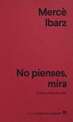 No pienses, mira No pienses, mira