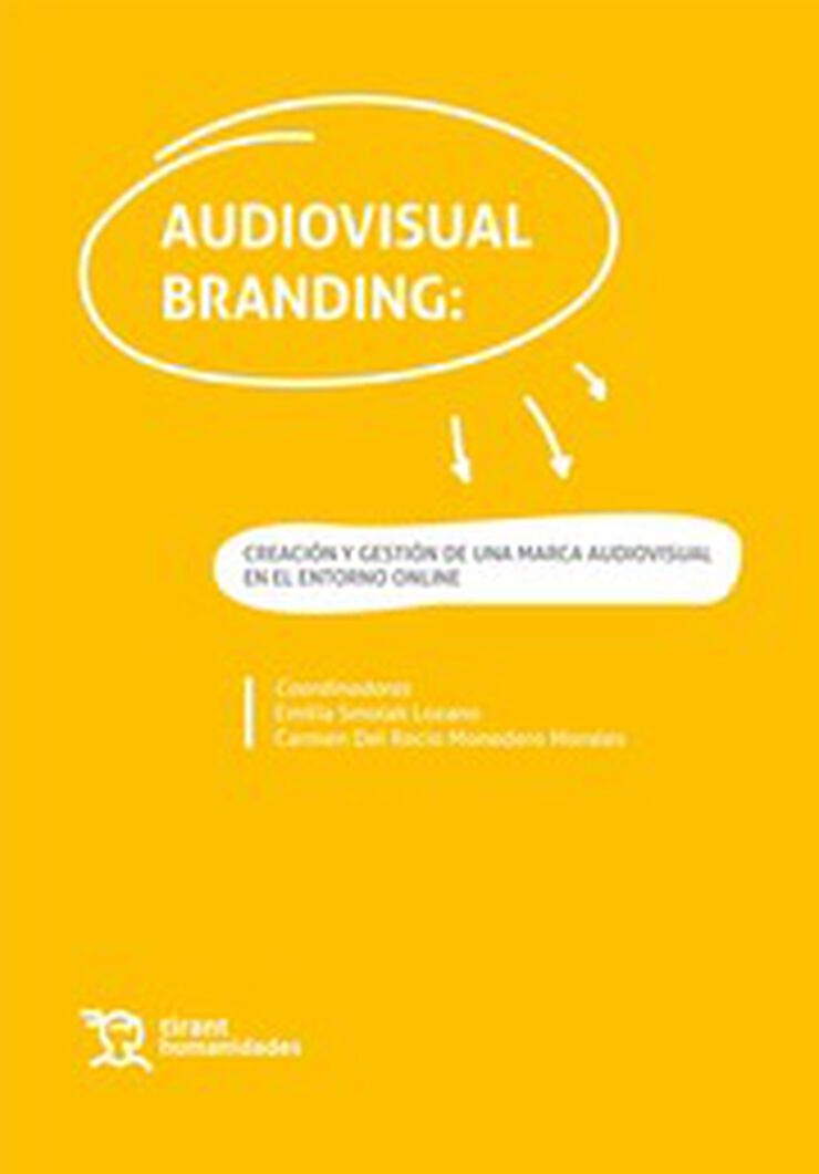 Audiovisual Branding: Creación y gestión de una marca audiovisual en le entorno online