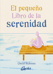El pequeño libro de la serenidad El pequeño libro de la serenidad
