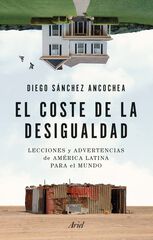 El coste de la desigualdad El coste de la desigualdad
