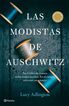 Las modistas de Auschwitz Las modistas de Auschwitz