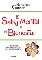 La salud mental y el bienestar La salud mental y el bienestar