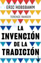 La invención de la tradición La invención de la tradición