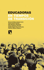 Educadoras en tiempos de transición Educadoras en tiempos de transición