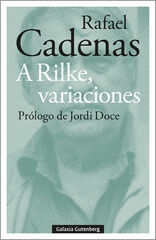 A Rilke, variaciones A Rilke, variaciones