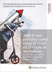 Todo lo que necesitas sober sobre el TDAH en la etapa de aprendizaje Todo lo que necesitas sober sobre el TDAH en la etapa de aprendizaje
