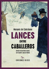 Lances entre caballeros Lances entre caballeros