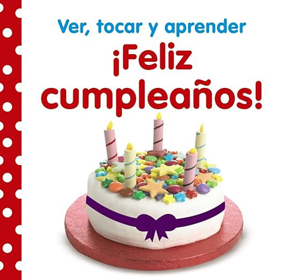Ver, tocar y aprender. &iexcl;Feliz cumplea&ntilde;os!