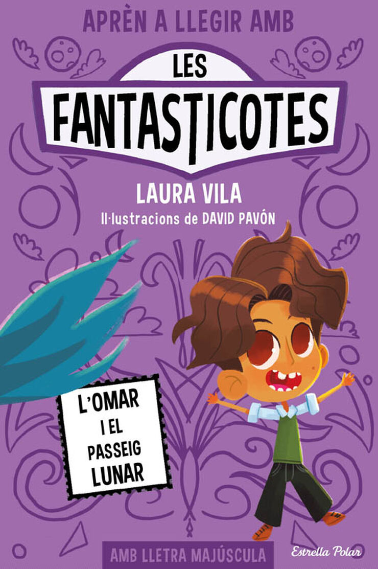 Aprèn a llegir amb Les Fantasticotes 3. L'Omar i el passeig lunar