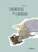 Fragmentos de feminidad Fragmentos de feminidad