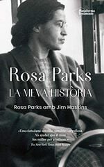 Rosa Parks. La meva història Rosa Parks. La meva història