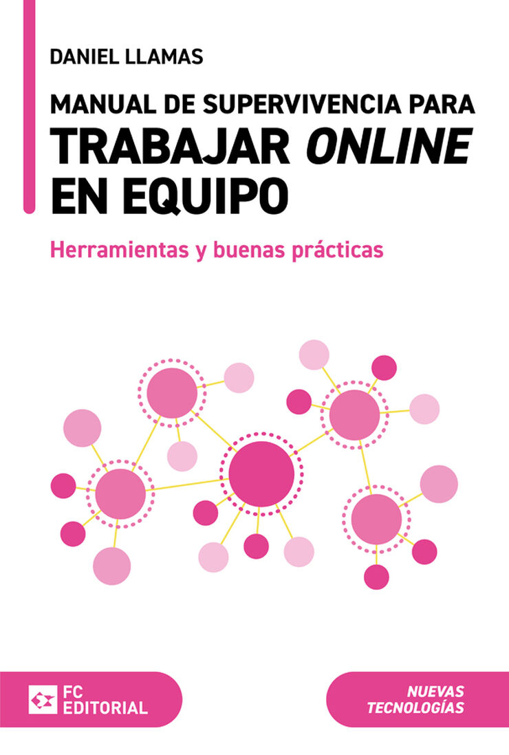 Manual de supervivencia para trabajar online en equipo. Herramientas y buenas prácticas