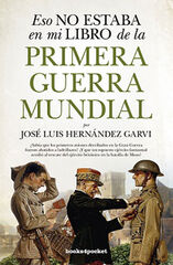 Esto no estaba en mi libro de la Primera Guerra Mundial Esto no estaba en mi libro de la Primera Guerra Mundial
