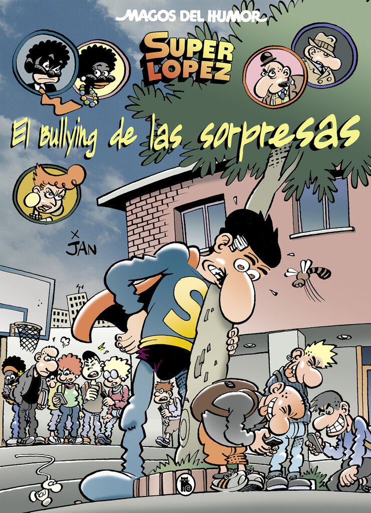 El bullying de las sorpresas (Magos del Humor Superlópez 202)