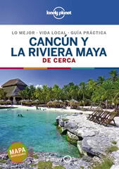 Cancún y la Riviera Maya de cerca 2 Cancún y la Riviera Maya de cerca 2