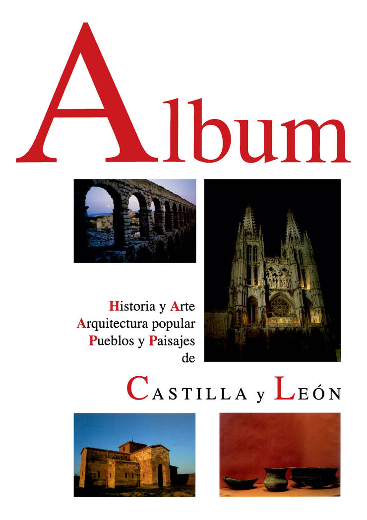 Album. Historia Y Arte  Arquitectura Popular  Pueblos Y Paisajes De Castilla Y León