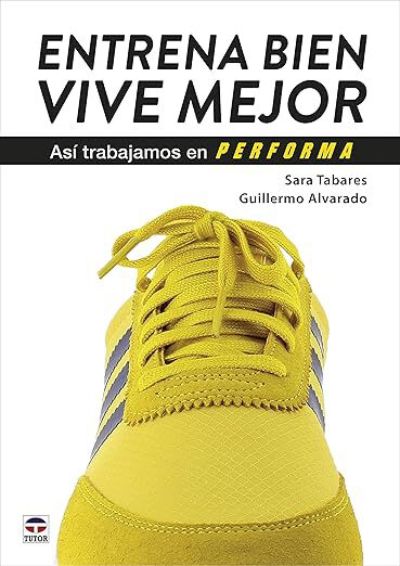 Entrena bien. Vive mejor