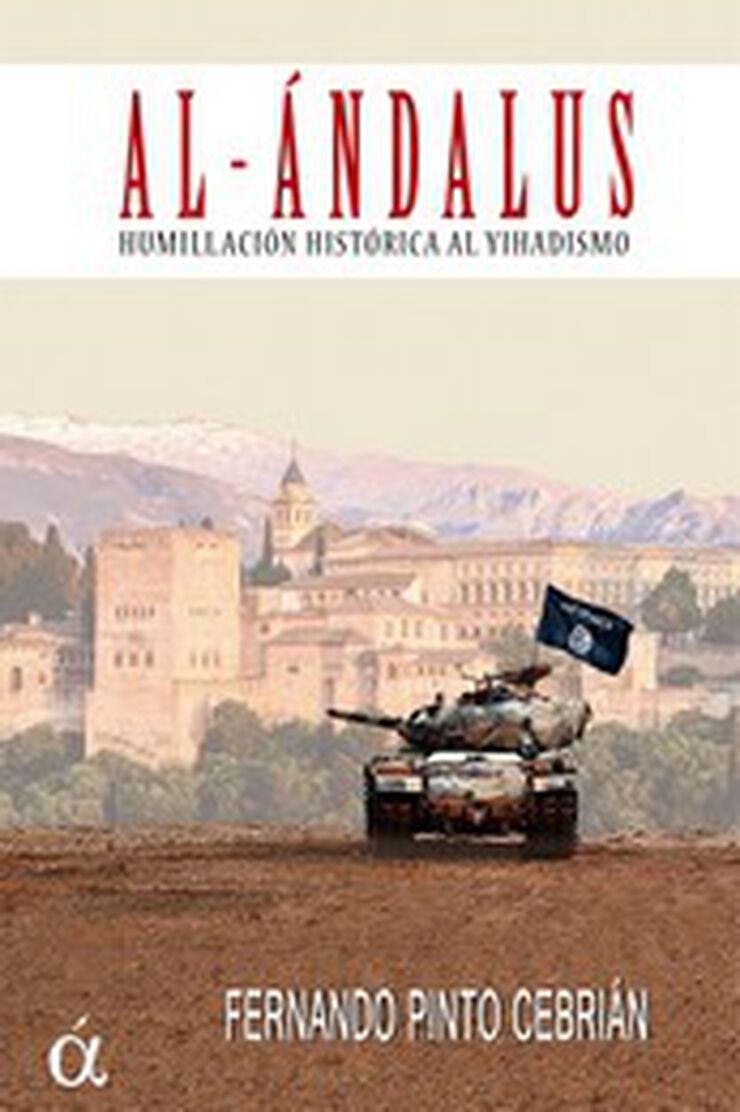 Al-Ándalus. Humillación histórica al Yihadismo