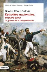 Episodios nacionales I. La guerra de la independencia Episodios nacionales I. La guerra de la independencia