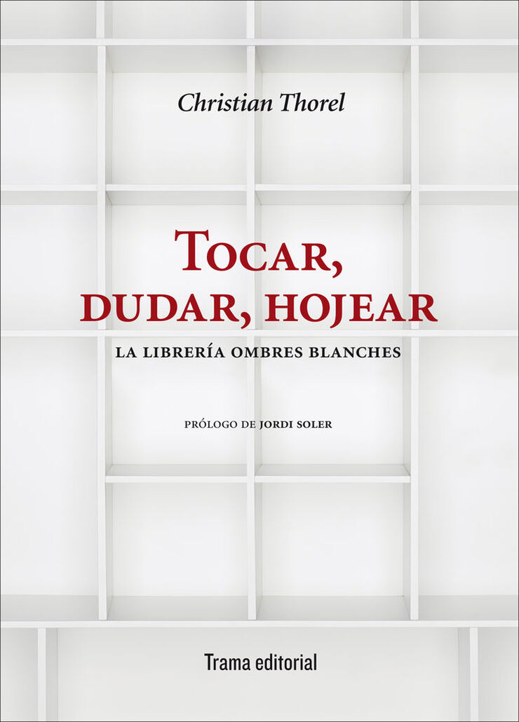 Tocar, dudar, hojear