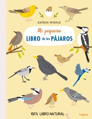 Mi pequeño libro de los pájaros Mi pequeño libro de los pájaros