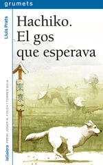 Hachiko. El gos que esperava Hachiko. El gos que esperava