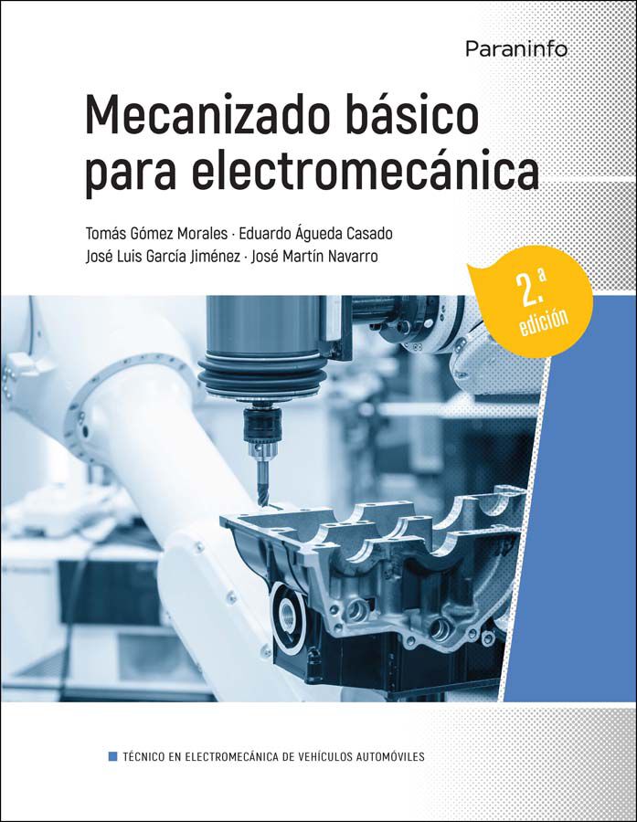 Mecanizado B&aacute;sico Para Electromec&aacute;nica 2.&ordf; Edici&oacute;n 2023
