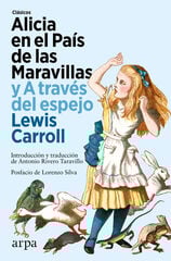 Alicia en el País de las Maravillas y A través del espejo Alicia en el País de las Maravillas y A través del espejo