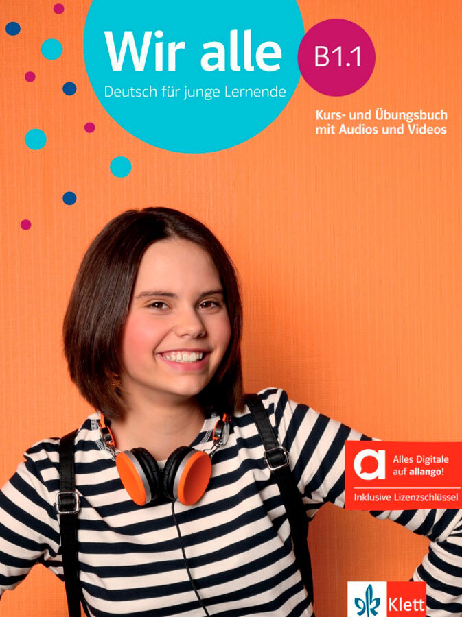 Wir alle B1.1 Kurs-und &Uuml;bungsbuch mit Audios und Videos