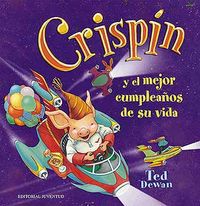Crispin y el mejor cumplea&ntilde;os de su vida