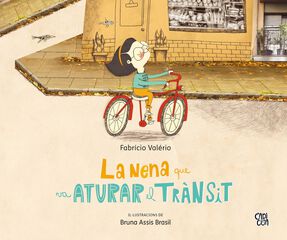 La Nena Que Va Aturar El Trànsit La Nena Que Va Aturar El Trànsit