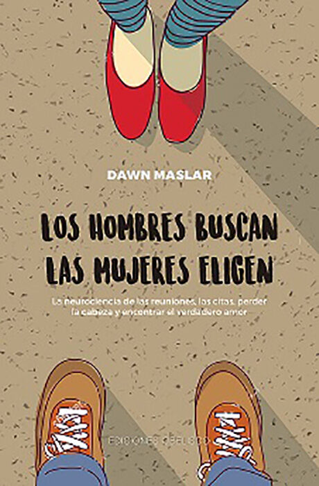HOMBRES BUSCAN, LAS MUJERES ELIGEN, LOS