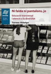 Ni Falda Ni Pantalons, Jo Ni Falda Ni Pantalons, Jo