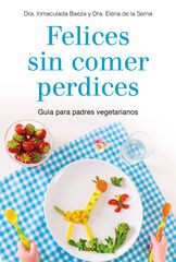 Felices sin comer perdices Felices sin comer perdices