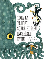 Tota la veritat sobre el meu incre&iuml;ble estiu