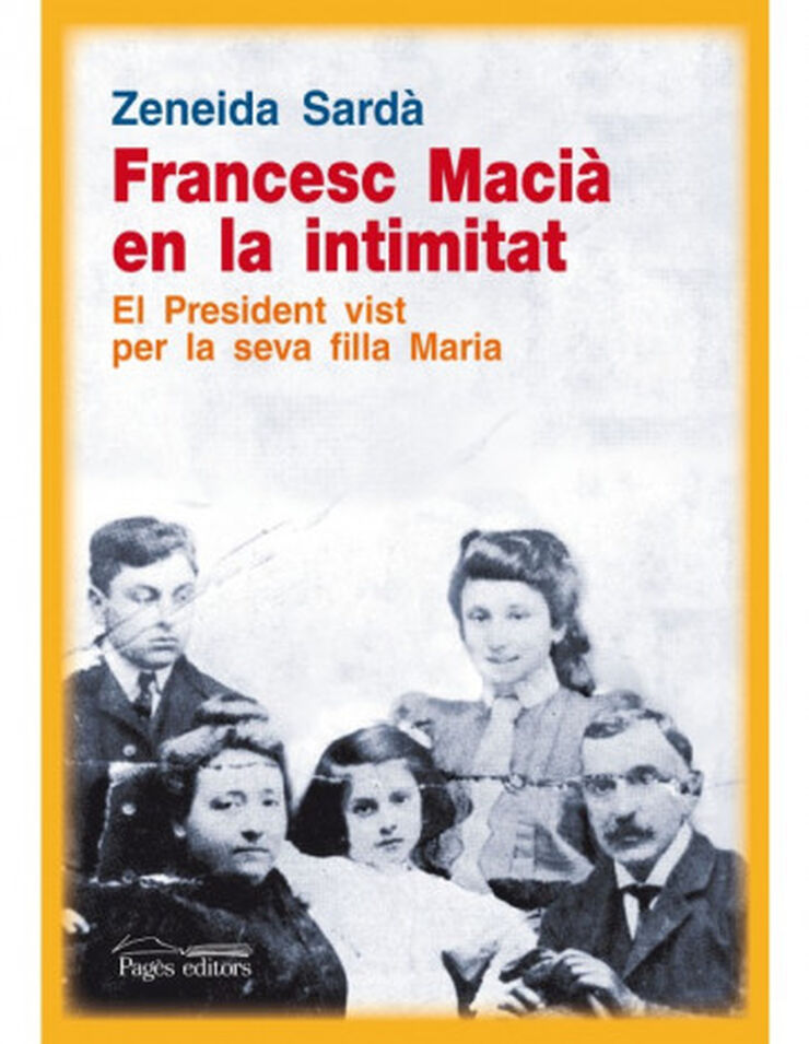 Francesc Macià en la intimitat