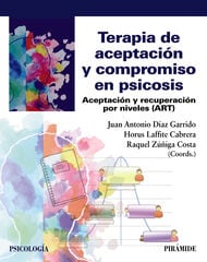 Terapia de aceptación y compromiso en psicosis Terapia de aceptación y compromiso en psicosis