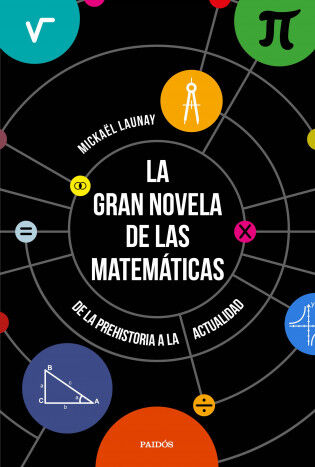 La gran novela de las matem&aacute;ticas