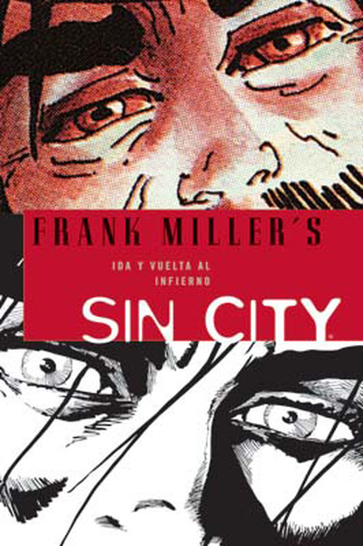 Sin City 07: ida y vuelta al infierno