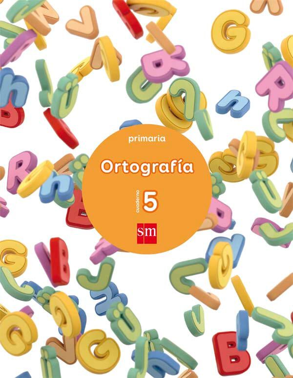 Cuaderno 5 de ortograf&iacute;a. Primaria