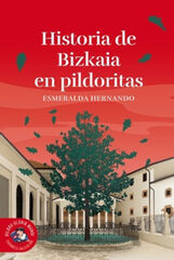 Historia de Bizkaia en pildoritas Historia de Bizkaia en pildoritas