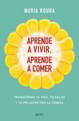 Aprende a vivir, aprende a comer Aprende a vivir, aprende a comer