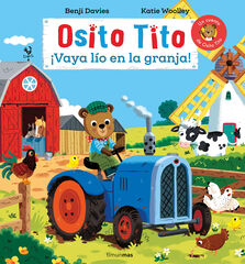 Osito Tito. &iexcl;Vaya l&iacute;o en la granja!