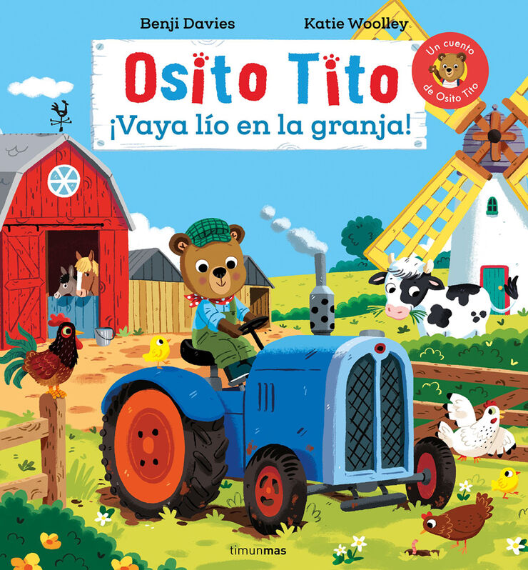 Osito Tito. &iexcl;Vaya l&iacute;o en la granja!